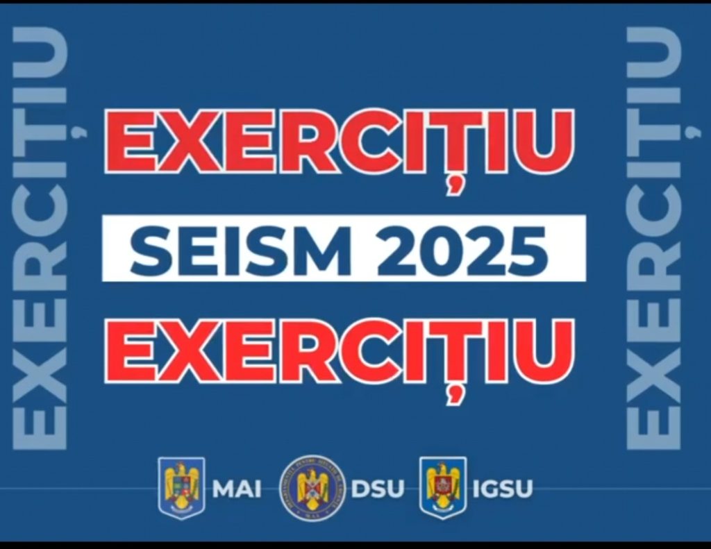 Atentie Exercitiul national SEISM 2025 a inceput