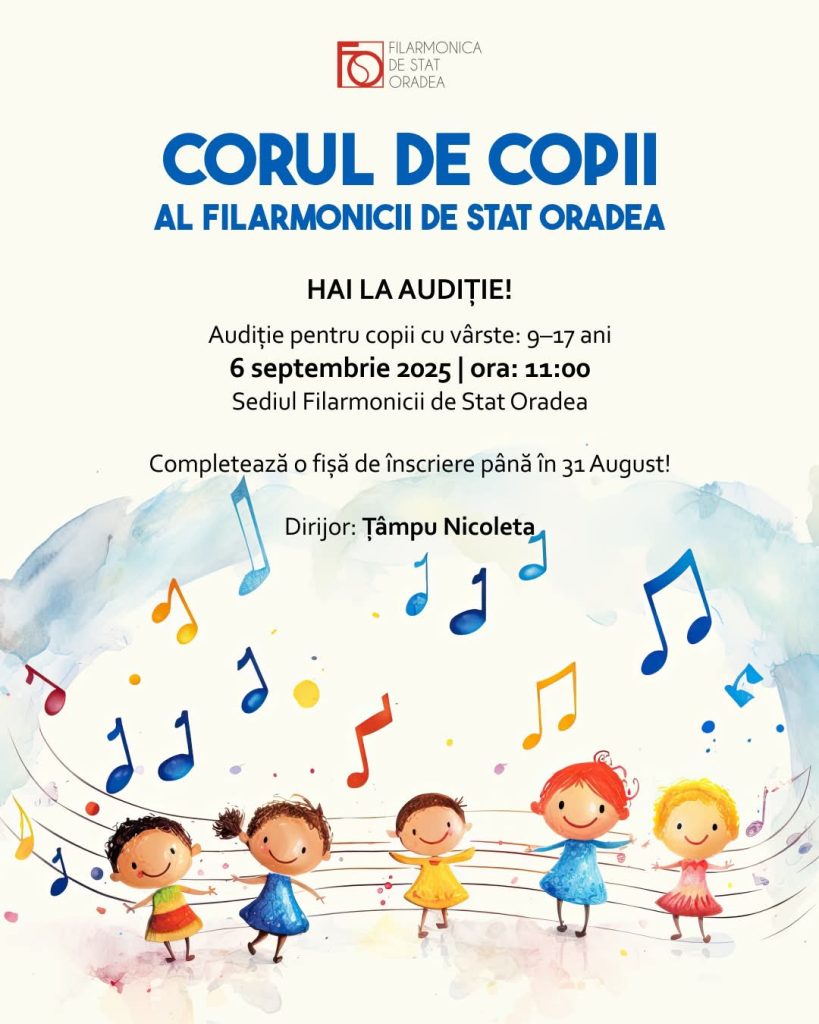 Inscrieri pentru Corul de Copii al Filarmonicii Oradea