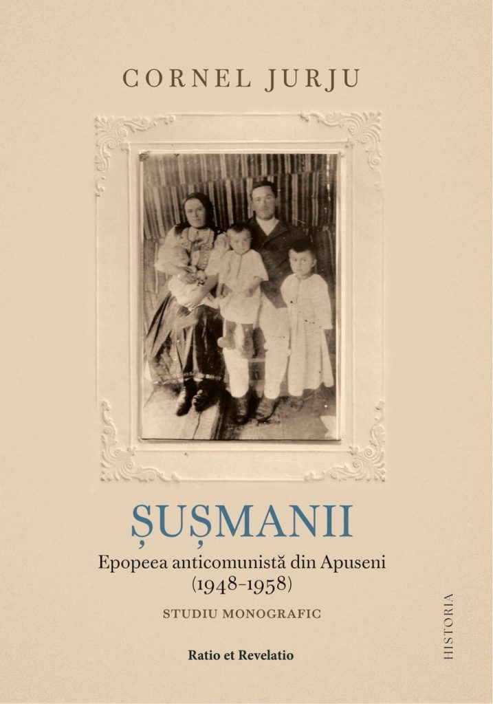 Susmanii Epopeea anticomunista din Apuseni